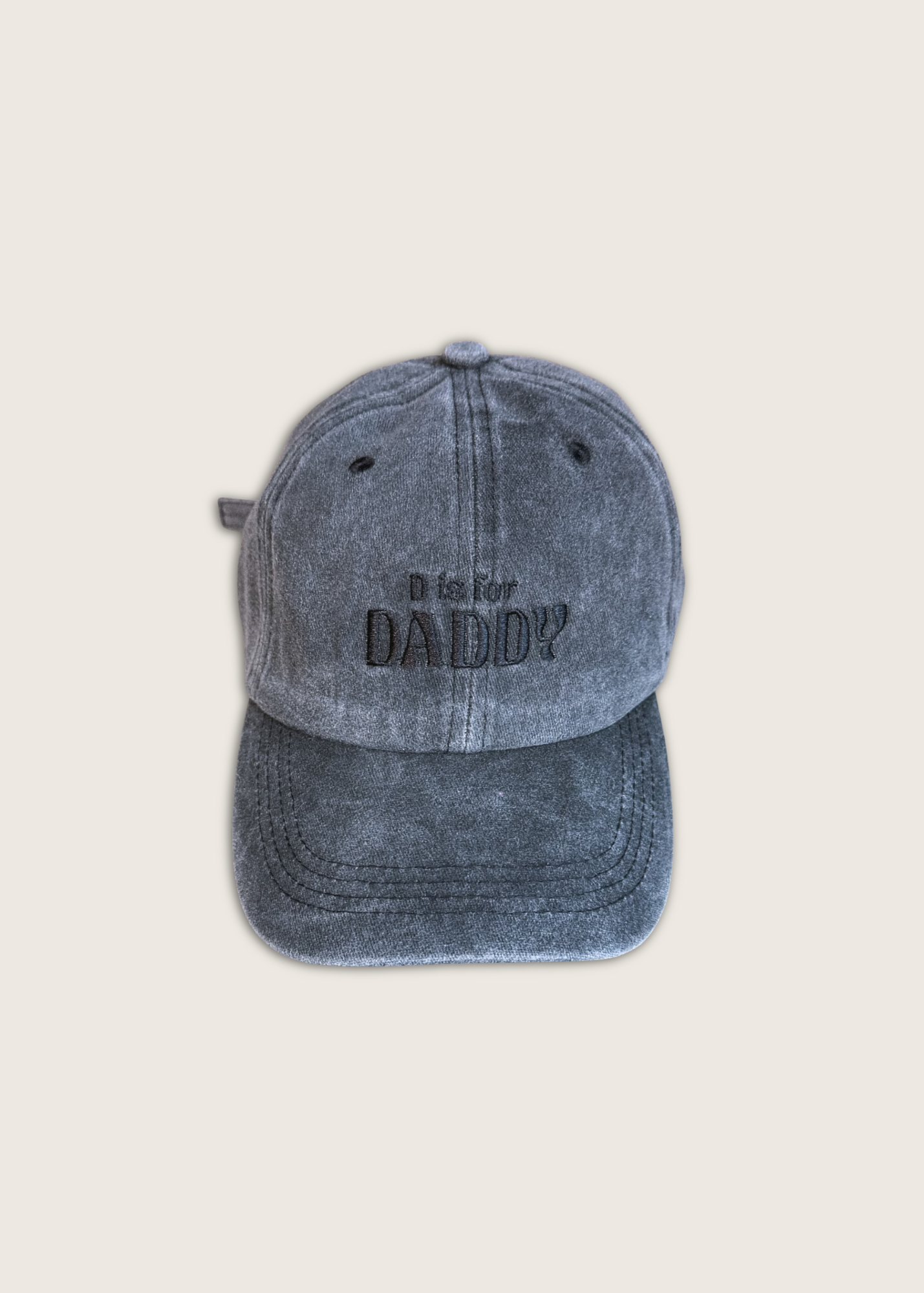 D is for Daddy cap.